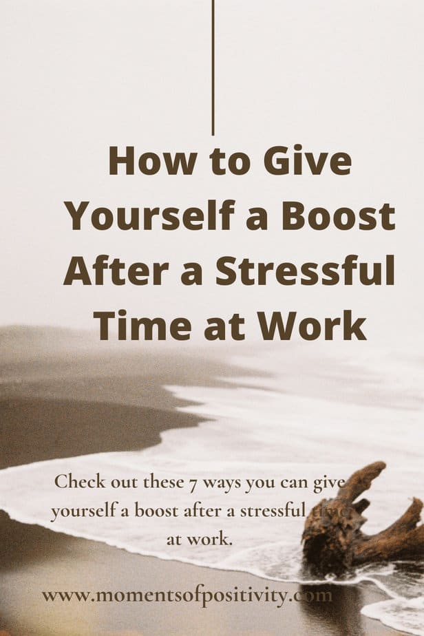 How to Give Yourself a Boost After a Stressful Time at Work | Moments ...